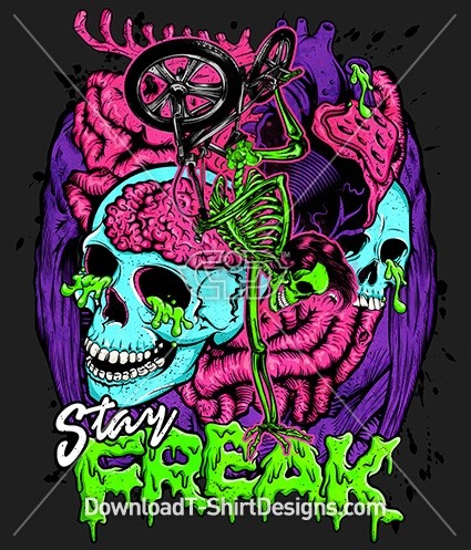 Stay Freak Monster Skeleton Skull Zombie Brains
